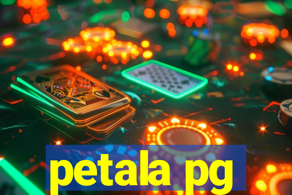 petala pg